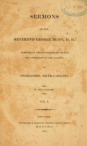 Cover of: Sermons by the Reverend George Buist, D. D.: minister of the Presbyterian Church and President of the College of Charleston, South Carolina.