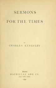 Cover of: Sermons for the times by Charles Kingsley