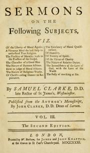 Cover of: Sermons on the following subjects ... by Clarke, Samuel
