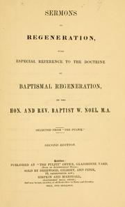 Cover of: Sermons on regeneration: with especial reference to the doctrine of baptismal regeneration