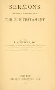 Cover of: Sermons on subjects connected with the Old Testament. by S. R. Driver