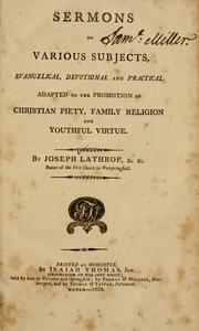 Cover of: Sermons on various subjects, evangelical, devotional and practical by Joseph Lathrop