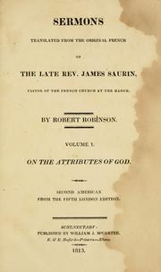 Cover of: Sermons translated from the original French of the late Rev. James Saurin, pastor of the French church at the Hague by Jacques Saurin