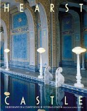 Cover of: Hearst Castle: the biography of a country house