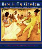 Cover of: Here is my kingdom by edited by Charles Sullivan ; foreword by Luis R. Cancel.