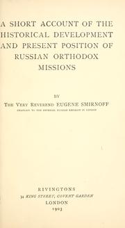 Cover of: A short account of the historical development and present position of Russian Orthodox missions by Eugenii Konstantinovich Smirnov