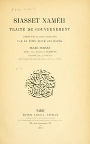 Cover of: Siasset namèh: traité de gouvernement, composé pour le sultan Melik Chah