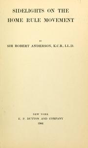 Cover of: Sidelights on the home rule movement by Robert Anderson