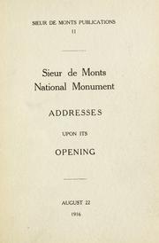 Sieur de Monts national monument: addresses upon its opening, August 22, 1916