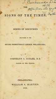 Cover of: Signs of the times: series of discourses delivered in the Second Presbyterian Church, Philadelphia