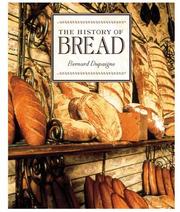 Cover of: History of Bread by Bernard Dupaigne, Bernard Dupaigne