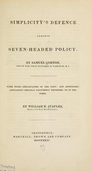 Cover of: Simplicity's defence against seven-headed policy by Samuel Gorton, Samuel Gorton