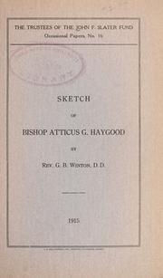 Cover of: Sketch of Bishop Atticus G. Haygood by Atticus G. Haygood