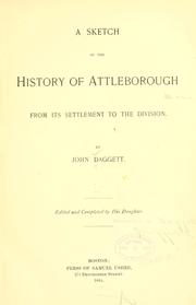 Cover of: A sketch of the history of Attleborough, from its settlement to the division.