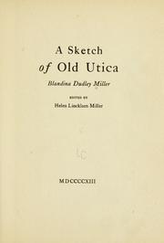 Cover of: A sketch of old Utica | Blandina Dudley Miller