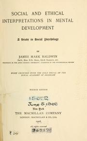 Cover of: Social and ethical interpretations in mental development by James Mark Baldwin