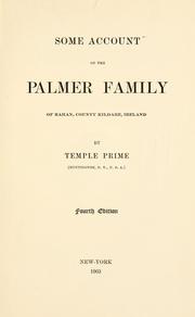 Cover of: Some account of the Palmer family of Rahan, county Kildare, Ireland. by Temple Prime