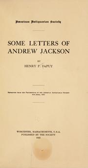 Cover of: Some letters of Andrew Jackson