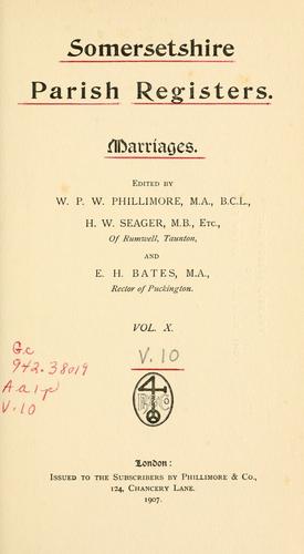 Somerset parish registers. by William Phillimore Watts Phillimore