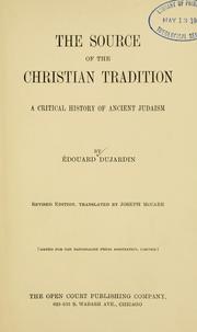 Cover of: The source of the Christian tradition by Edouard Dujardin