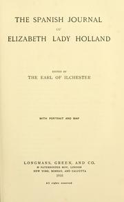 Cover of: The Spanish journal of Elizabeth, lady Holland by Holland, Elizabeth Vassall Fox Lady