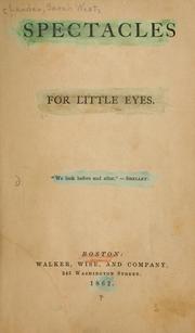 Cover of: Spectacles for little eyes. by Sarah W. Lander, Sarah W. Lander