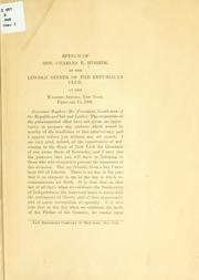 Cover of: Speech of Hon. Charles E. Hughes at the Lincoln dinner of the Republican club at the Waldorf-Astoria, New York, February 12, 1908 ...