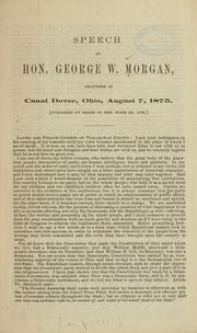 Speech of Hon. George W. Morgan, delivered at Canal Dover, Ohio, August 7, 1875 by George Washington Morgan