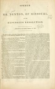 Speech of Mr. Benton, of Missouri, on the expunging resolution by Thomas Hart Benton