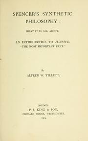 Cover of: Spencer's Synthetic philosophy: what it is all about by Alfred W. Tillett