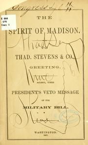 Cover of: The spirit of Madison.: To Thad. Stevens & co., greeting.