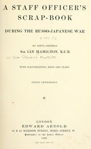 Cover of: A staff officer's scrap!book during the Russo-Japanese war by Hamilton, Ian Sir