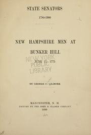 Cover of: State senators 1784-1900: [and] New Hampshire men at Bunker Hill, June 17, 1775