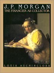 Cover of: J.P. Morgan: the financier as collector