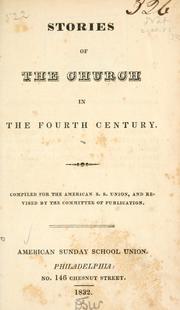 Cover of: Stories of the church in the fourth century. | American Sunday-School Union.