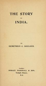 Cover of: The story of India. by Demetrius Charles de Kavanagh Boulger