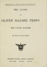 Cover of: The story of Oliver Hazard Perry for young readers. by Mabel Borton Beebe