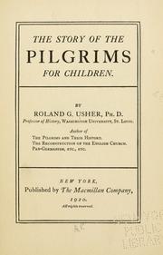 Cover of: The story of the Pilgrims for children. by Roland G. Usher