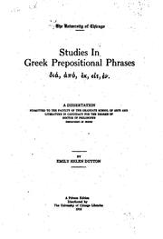 Studies in Greek prepositional phrases [dia, apo, ek, eis, en] .. by Emily Helen Dutton