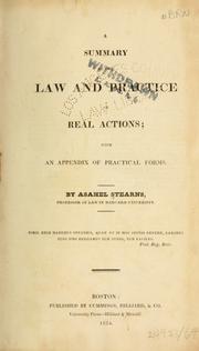 A summary of the law and practice of real actions by Asahel Stearns