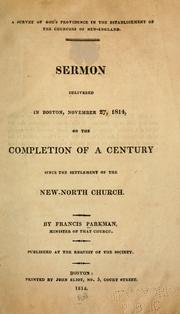 Cover of: A survey of God's providence in the establishment of the churches of New-England.: A sermon delivered in Boston, November 27, 1814, on the completion of a century since the settlement of the New-North church.