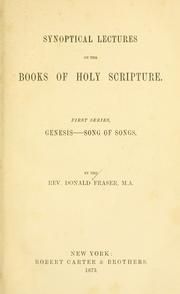 Cover of: Synoptical lectures on the books of Holy Scripture. by Fraser, Donald