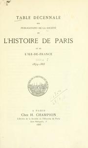 Cover of: Table ... des publications de la Société de l'histoire de Paris et de l'Île de France. by 