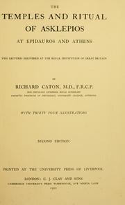 The temples and ritual of Asklepios at Epidauros and Athens by Richard Caton