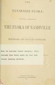 Cover of: Tennessee flora: with special reference to the flora of Nashville.