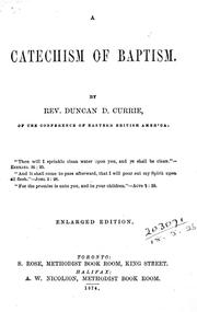 A catechism of baptism by Duncan D. Currie