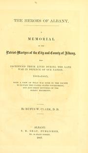 Cover of: The heroes of Albany. by Rufus W. Clark