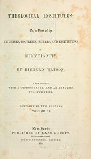 Cover of: Theological institutes | Richard Watson