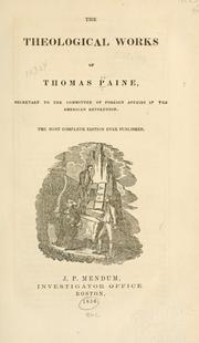 Cover of: The theological works by Thomas Paine
