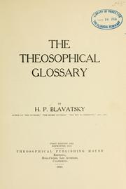 Cover of: The theosophical glossary ... by Елена Петровна Блаватская